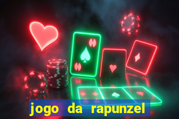 jogo da rapunzel enrolados problema em dobro